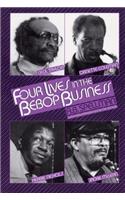 4 Lives in the Bebop Business