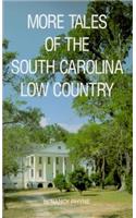 More Tales of the South Carolina Low Country