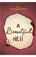 A Beautiful Hell