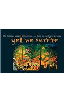 Yet We Survive: The Kalinago People of Dominica: Our Lives in Words and Pictures