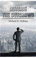 Outside the Outcrowd