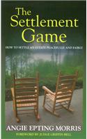 Settlement Game: How to Settle an Estate Peacefully and Fairly