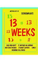 13 Weeks