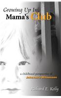 Growing Up in Mama's Club - 3rd Edition
