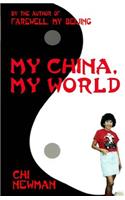 My China, My World