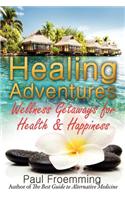 Healing Adventures - Wellness Getaways for Health & Happiness