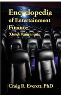 Encyclopedia of Entertainment Finance (Quick Reference)