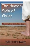 Human Side of Christ--Meet the Guy Behind the God