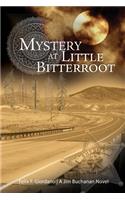 Mystery at Little Bitterroot