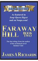 Faraway Hill Book Two (Gold Edition)