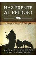 Haz Frente Al Peligro