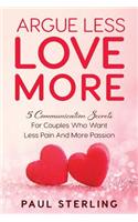 Argue Less Love More