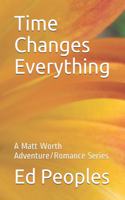 Time Changes Everything