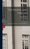 Insane and the Law [electronic Resource]