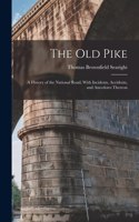 Old Pike