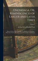 Onondaga, Or, Reminiscences of Earlier and Later Times
