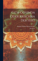 Gita-Govinda oder Krischna der Hirt