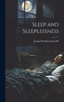 Sleep and Sleeplessness