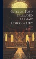 Notes on Post-Talmudic-Aramaic Lexicography