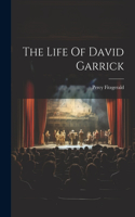 The Life Of David Garrick: (1 Bound by Blood)