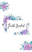 Faith Loaded: (My Faith Journal Series Volume 18)