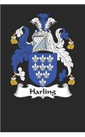 Harling: Harling Coat of Arms and Family Crest Notebook Journal (6 x 9 - 100 pages)