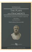The Plays and Fragments: Volume 4: The Philoctetes