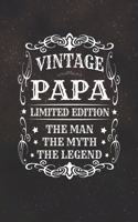 Vintage Papa Limited Edition The Man Myth The Legend