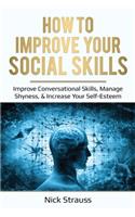How to Improve Your Social Skills