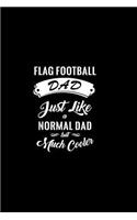 Flag Football Dad Just Like a Normal Dad But Much Cooler