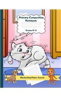 Primary Composition Notebook Grades K-2 Handwriting Paper Journal: Funny Cat Dashed Mid Line School Exercise Book Plus Sketch Pages for Boys and Girls(61 Efrat Haddi Handwriting Practice Paper)