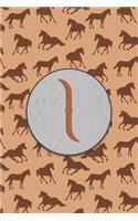 I: Monogram With Single Letter Journal, Diary or Notebook for the Horse Lover and Anybody That Likes Horses