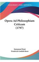 Opera Ad Philosophiam Criticam (1797)