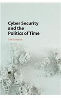 Cyber Security and the Politics of Time