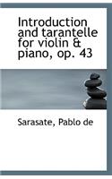 Introduction and tarantelle for violin & piano, op. 43