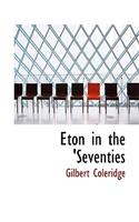 Eton in the 'Seventies