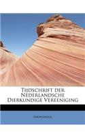 Tijdschrift Der Nederlandsche Dierkundige Vereeniging: (Dutch)
