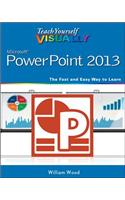 Teach Yourself Visually PowerPoint 2013