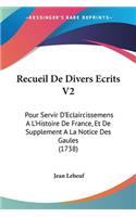 Recueil De Divers Ecrits V2