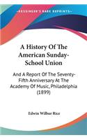 History Of The American Sunday-School Union