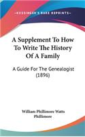 Supplement To How To Write The History Of A Family