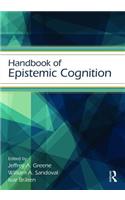Handbook of Epistemic Cognition