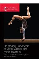 Routledge Handbook of Motor Control and Motor Learning
