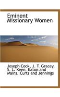 Eminent Missionary Women