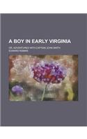 A Boy in Early Virginia; Or, Adventures with Captain John Smith: (English)