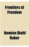 Frontiers of Freedom