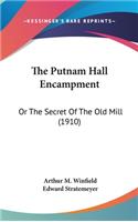 The Putnam Hall Encampment: Or The Secret Of The Old Mill (1910)