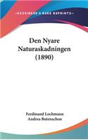 Den Nyare Naturaskadningen (1890)