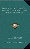 Traditions of Freemasonry and Its Coincidences with the Ancient Mysteries