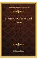 Memories Of Men And Horses: (English)